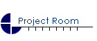 Project Room